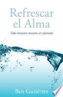 Refrescar el Alma