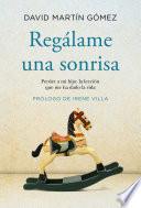Regálame una sonrisa