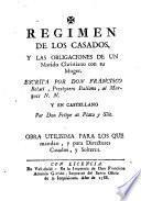 Regimen de las casados, y las obligaciones de un marido christiano con su muger. Escrita por don Francisco Belati ... al Marques N.N., y en castellano por don Felipe de Plata y Sile, etc