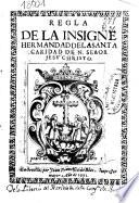 Regla de la insigne Hermandad de la Santa Caridad de N. Señor Jesu Christo