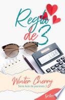 Regla de tres (Aula de pasiones 2)
