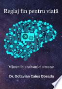 Reglaj fin pentru viață: Minunile anatomiei umane