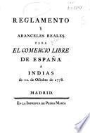 Reglamento y aranceles reales para el comercio libre de España a Indias de 12 de octubre de 1778