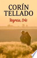 Regresa, Eric