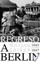 Regreso a Berlín. 1945-1947