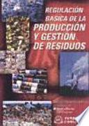 Regulación básica de la producción y gestión de residuos