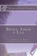 Reiki, Amor Y Luz