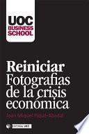 Reiniciar. Fotografías de la crisis económica