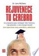 Rejuvenece tu cerebro