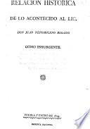 Relacion histórica de lo acontecido al lic. Don J. N. Rosains como insurgente