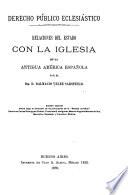 Relaciones del estado con la iglesia en la antigua América española