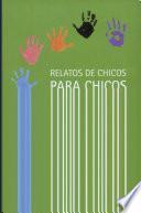 Relatos de Chicos Para Chicos
