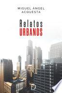 Relatos urbanos