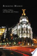Remaking Madrid
