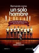 Remando como un solo hombre