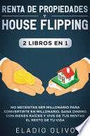Renta de propiedades y house flipping 2 libros en 1