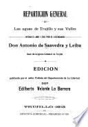Repartición general de las aguas de Trujillo y sus valles, hecha en el año 1700