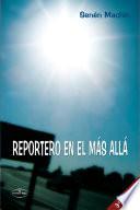 Reportero en el más allá 3ª Edición