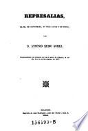Represalias, drama de costumbres, en 3 actos y en verso