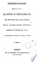 Representation hecha a... Fernando VII er defensa de las cortes