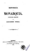 República y Monarquía,cuestiones ardientes