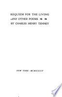 Requiem for the Living and Other Poems
