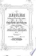 Requiem, the Words Selected from the Holy Scriptures, for Solo, Chorus and Orchestra. (Organ Ad Libitum.) ... Adapted from the German by F.M. Traquair. Op.45