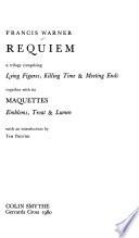 Requiem Together with Its Maquettes
