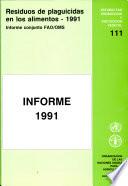 Residuos de plaguicidas en los alimentos, 1991. Informe
