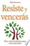 Resiste y vencerás