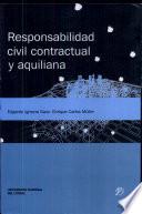 Responsabilidad civil contractual y aquiliana