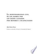 Responsabilidad civil de los padres por los daños causados por menores e incapacitados.