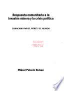 Respuesta comunitaria a la invasión minera y la crisis política