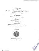 Resultats des campagnes scientifiques accomplies sur son yacht par Albert Ier, prince souverain de Monaco ...