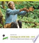 Resumen de la estrategia de CIFOR 2008-2018: Marcando la diferencia para bosques y comunidades