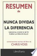 Resumen de Nunca dividas la diferencia