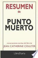 Resumen De Punto muerto de Jean Catherine Coulter