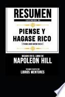 Resumen Extendido de Piense Y Hágase Rico (Think and Grow Rich) - Basado En El Libro de Napoleon Hill