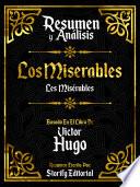 Resumen Y Analisis: Los Miserables (Les Miserables) - Basado En El Libro De Victor Hugo