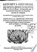 Resumpta historial de España, desde el diluuio hasta el año de 1642
