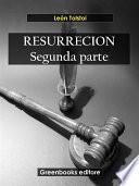 Resurrecion. Segunda parte