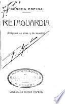 Retaguardia (imágenes de vivos y de muertos) ...