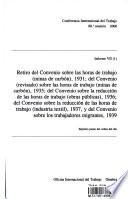 Retiro del Convenio sobre las horas de trabajo (minas de carbón), 1931, del Convenio (revisado) sobre las horas de trabajo (minas de carbón), 1935, del Convenio sobre la reducción de las horas de trabajo (obras públicas), 1936, del Convenio sobre la reducción de las horas de trabajo (industria textil), 1937, y del Convenio sobre los trabajadores migrantes, 1939