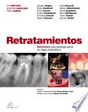 Retratamientos. Soluciones para patología apical de origen endodóntico