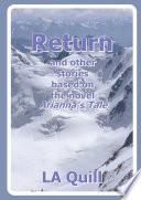 Return and Other Stories Based on the Novel Arianna's Tale