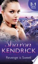 Revenge is Sweet: Getting Even (Revenge Is Sweet, Book 1) / Kiss and Tell (Revenge Is Sweet, Book 2) / Settling the Score (Revenge Is Sweet, Book 3)