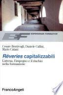 Rêveries capitalizzabili. L'attesa, l'impegno e il rischio nella formazione