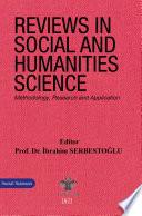 Reviews in Social and Humanities Science Methodology, Research and Application