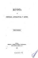 Revista de ciencias, literatura, y artes, dirigada por Manuel Canete y Jose Fernandez-Espina