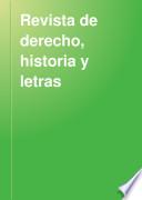 Revista de derecho, historia y letras